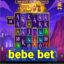 bebe bet